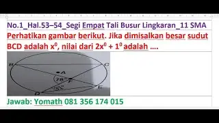 Perhatikan gambar berikut. Jika dimisalkan besar sudut BCD adalah x^0, nilai dari 2x^0+ 10 adalah ….