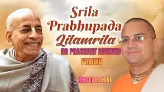 Srila Prabhupada Lilamrita - HG Prashant Mukund Prabhu --15th November 2025#iskconrohiniofficial