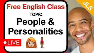Describing People And Personalities - FREE English Class