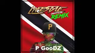 P GooDZ - Lifestyle (GooDZ Remix)