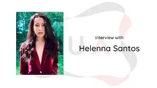 #GetToKnowUs: Interview with Helenna Santos