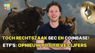 Toch rechtszaak SEC en Coinbase! | ETF's: opnieuw positieve cijfers | Crypto nieuws vandaag | #1066