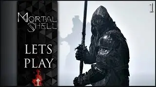 True To Shell Souls-Like &mdash; Mortal Shell Полная версия &mdash; Давайте поиграем &mdash; Часть 1