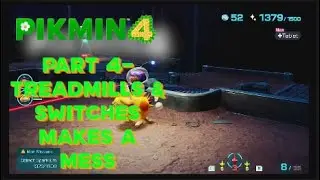 Pikmin 4 Part 4-Treadmills & Switches Make a Mess