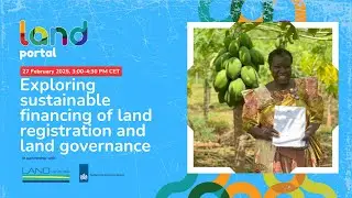 Exploring sustainable financing of land registration and land governance