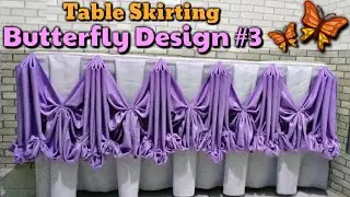 Butterfly Design #3 Table Skirting Tutorial |Simple design for any occasion