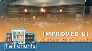 The Tenants - Improved UI (Closed Beta Soon!)