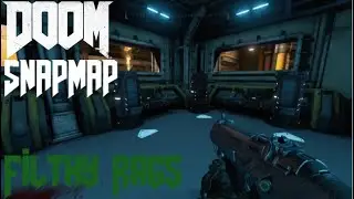 Doom Snapmap - Filthy Rags 1/3
