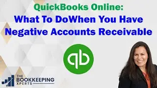 What to do when you have a negative Accounts Receivable in QuickBooks Online
