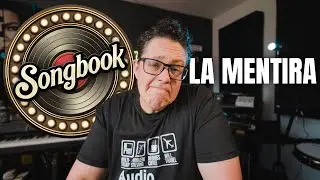 La mentira de Songbook