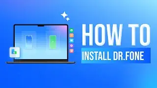 How to install Dr.Fone | Step-by-Step Guide