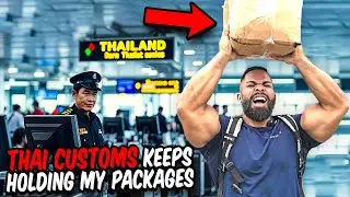 Thailand Customs Keeps Holding My Packages