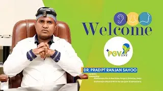 Dr.PGV ENT | ENT Clinic in Bhubaneswar | Dr. Pradipt Ranjan Sahoo