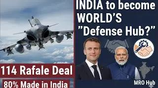 114 Rafale Deal | 80% Made in India 