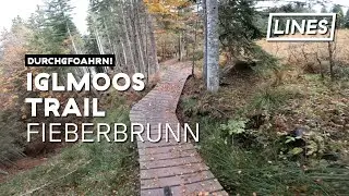 Iglmoos Trail - Fieberbrunn | LINES