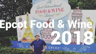 First Day of Epcot's Food & Wine Festival 2018