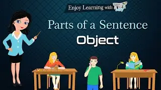 Sentence | Parts of Sentence | Subject, Predicate & Objects for Kids | English Grammar with Examples
