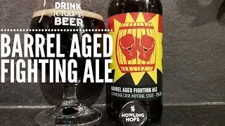 Howling Hops Barrel Aged Fighting Ale By Howling Hops Brewing Company | British Craft Beer Review