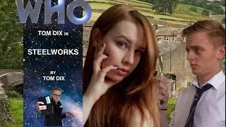 DOCTOR WHO: Steelworks - DWFAA [Fan Film - Audio Drama] S2E1