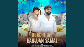 Realty Of Bahujan Samaj