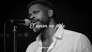 El amor no pide — Woundsmusic | Soul romántico