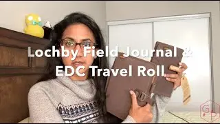 Lochby Field Journal & EDC Travel Roll - Great Daily Carry Accessories!