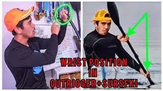 Paddle Tip: Wrist Position in Outrigger+Surfski