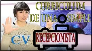 El Curriculum de una simple Recepcionista