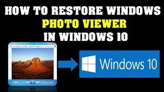 How to restore Windows Photo Viewer in Windows 10