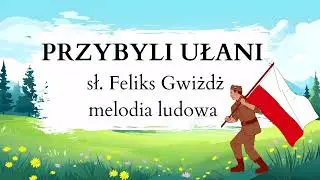 Nr 149. PRZYBYLI UŁANI POD OKIENKO, animowane piosenki, animacje dla dzieci, EDUMUZ