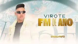 DIEGUINHO - VIROTE FIM DE ANO 