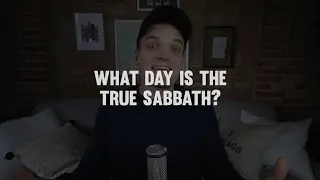 Youtube Bible Study: What is the TRUE SABBATH?