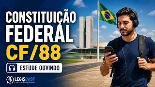 Art. 5º, Caput ao XXI da CF/88 Explicado – Direitos e Garantias Fundamentais | Legiscast