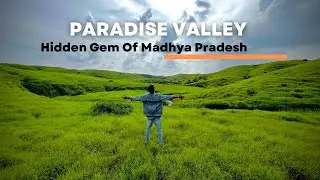 PARADISE VALLEY NEAR RATLAM | MADHYA PRADESH |