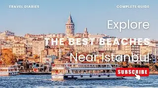 🏖️ Top 5 Istanbul Beaches &ndash; Best Beaches in Istanbul Turkey 🌊