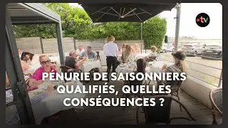 Restauration : une p&eacute;nurie de saisonniers qualifi&eacute;s, quelles cons&eacute;quences ?