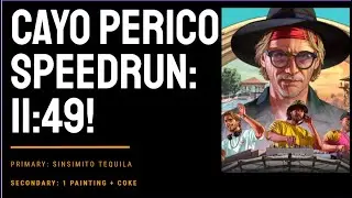 11:49 Cayo Perico SPEEDRUN!
