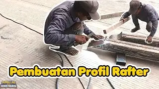 Proses Pembuatan Profil Rafter dengan Cepat dan Effisien
