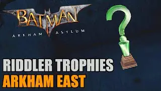 Восточный Аркхем - Batman: Arkham Asylum - Испытания Загадочника (все коллекционные предметы)