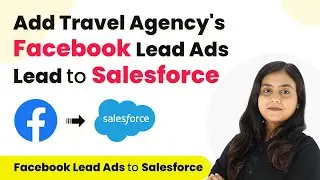 Add Facebook Leads of your Travel Agency to Salesforce | Facebook Lead Ads to Salesforce