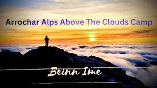 First Time Sunset Inversion Camp On The Highest Mountain In The Arrochar Alps 