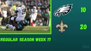 Eagles vs. Saints Regular Season Week 17 Recap