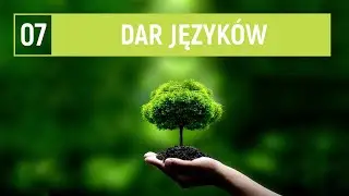 07 Dar język&oacute;w - Seminaria Wzrostu - nauczanie we wsp&oacute;lnocie Rhema Christou - Monika Bobrowicz