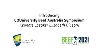 Introducing CQ University Beef Australia Symposium Keynote Speaker: Elizabeth O'Leary.