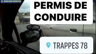 Examen Parcours Permis de conduire Trappes 78190