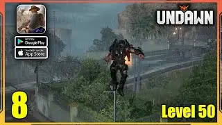 UNDAWN Mobile Gameplay Walkthrough Part 8 (Android, iOS) - Level 50