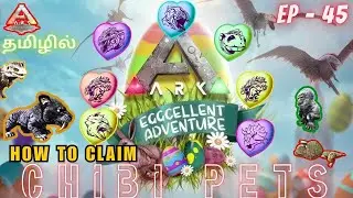How To Claim Chibi Pets In Ark Ultimate Surviver Edition Gameplay InTamil / Part#45 [CRG]