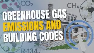 Embodied Greenhouse Gas Emissions and the Building Codes | FHB Podcast Ep 692