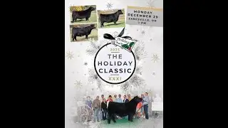 The 2025 Holiday Classic Preview Offering - Selling 12/29 1PM CST