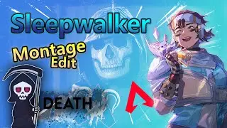 I'm a Sleepwalker - Apex Montage
